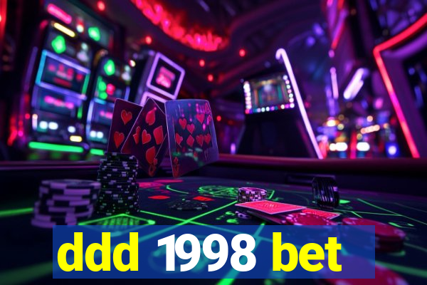 ddd 1998 bet